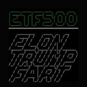 Elon Trump Fart (ETF500) Live Price, Chart and Marketcap